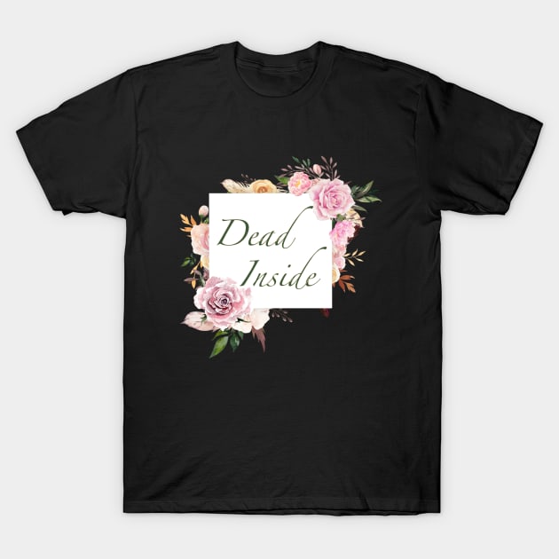 Cute but dead inside T-Shirt by AestheticStreak